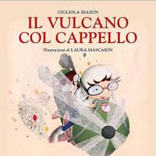 "Il vulcano col cappello"