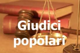 Aggiornamento degli Albi dei Giudici Popolari per le Corti d'Assise e per le Corti d'Assise d'Appello. Iscrizione negli Elenchi Comunali.